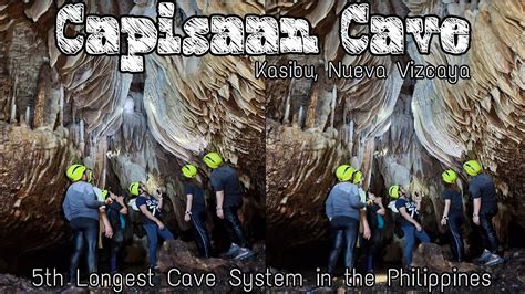 CAPISAAN CAVE || Kasibu, Nueva Vizcaya || 5th Longest Cave System in the Philippines - YouTube