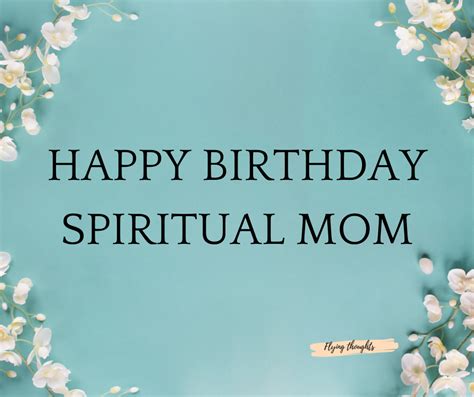 Birthday Wishes for Spiritual Mother That Touch The Heart