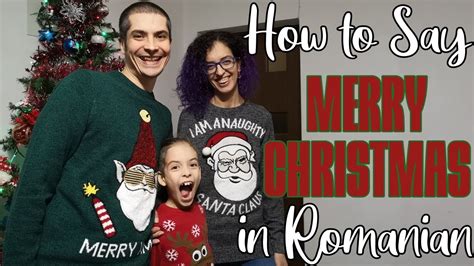 Learn How to Say Merry Christmas in Romanian (and a Happy New Year ...