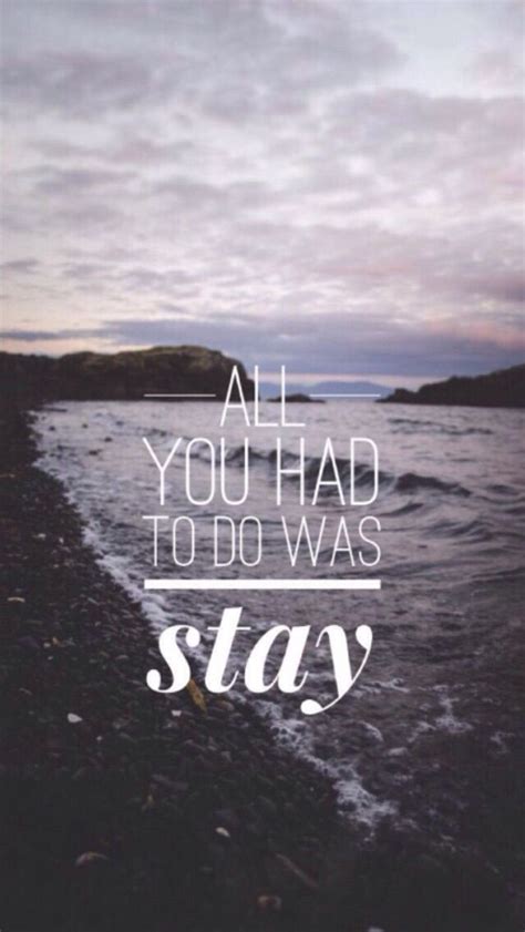 taylor swift ; all you had to do was stay | Taylor swift lyric quotes, Taylor lyrics, Taylor ...