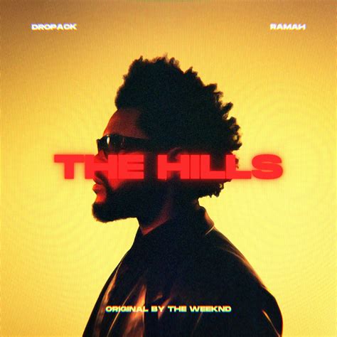 The Weeknd - The Hills by Dropack & Ramah | Free Download on Hypeddit