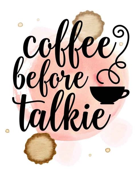 Coffee Before Talkie Free Printable Art-this would be so cute in the kitchen! | Coffee art ...