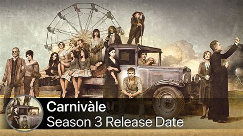 ️ Carnivàle Season 3: What We Know So Far