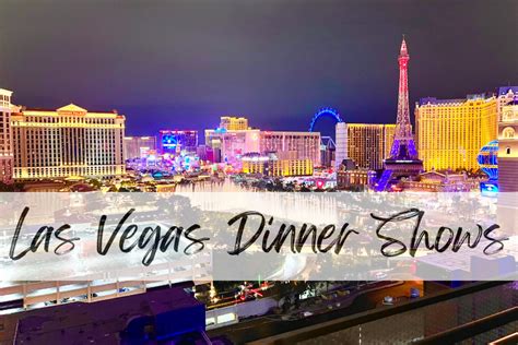 The Best Las Vegas Dinner Show? Here Are The Top 7 That Will Blow Your ...