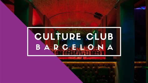 Culture Club, Barcelona: Full Review & Special Member Deals