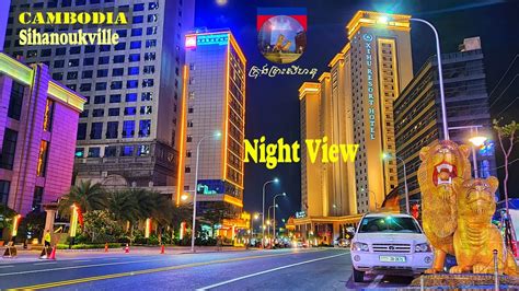 Night View - Sihanoukville 2021 | Cambodia - YouTube