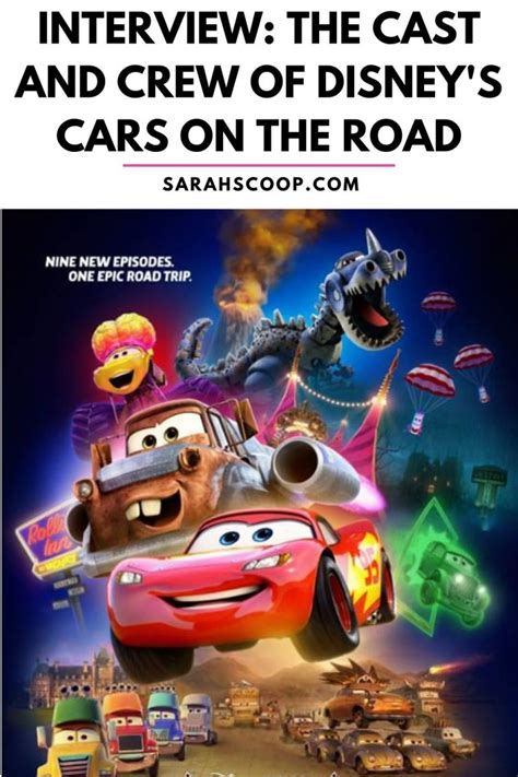 Interview: The Cast and Crew of Disney's Cars on the Road | Sarah Scoop