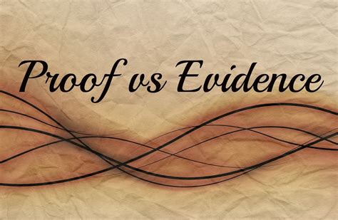 Rationalist Reflections: Proof vs. Evidence