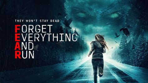 F.E.A.R. aka FORGET EVERYTHING AND RUN (2021) Reviews and overview - MOVIES and MANIA