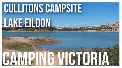 Cullitons Campsite - Lake Eildon - Camping Victoria - YouTube