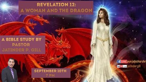 The Woman, the Child & Red Dragon-Revelation 12 by Pastor Jatinder P ...