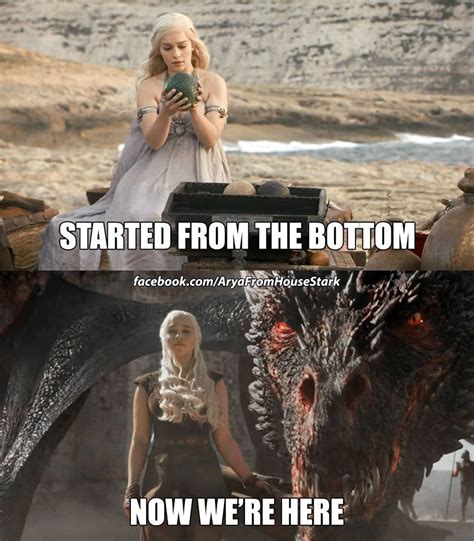 Daenerys Targaryen, dragon eggs, Drogon, started form the bottom now we ...