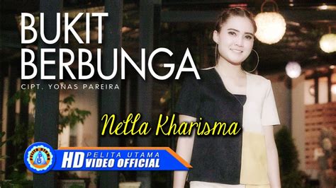 Nella Kharisma - BUKIT BERBUNGA | Lagu Paling Hits 2023 (Official Music ...