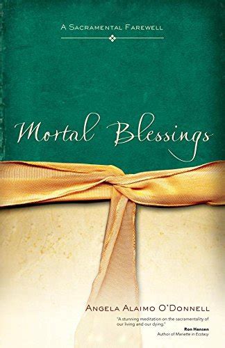 Mortal Blessings: A Sacramental Farewell - Grief & Loss - Pleroma ...