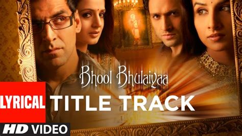 भूल भुलैया BHOOL BHULAIYAA (TITLE) LYRICS हिंदी में | Neeraj Shridhar ...