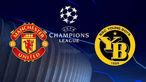 Champions League Manchester United vs Young Boys 27/11/2018