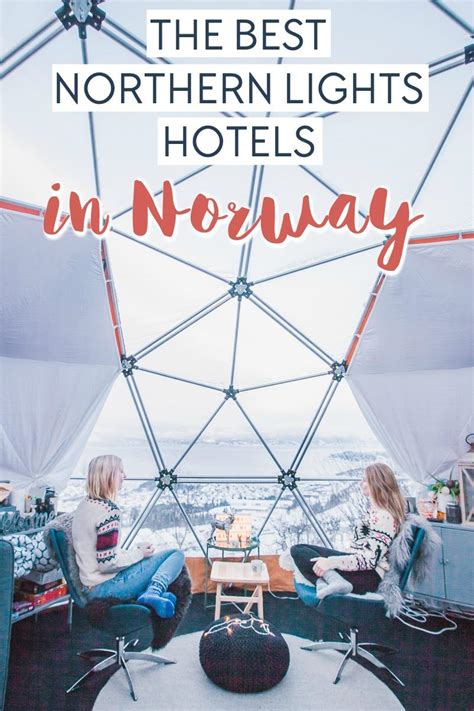 The Best Northern Lights Hotels in Norway - Heart My Backpack