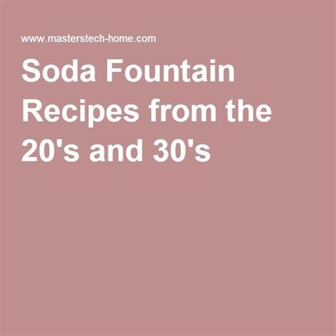 Soda Fountain Recipes from the 20's and 30's | Soda fountain recipes, Recipes, Soda fountain