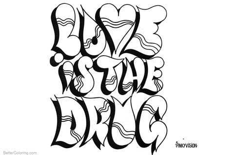 Graffiti Letters Coloring Pages Love is Drug - Free Printable Coloring Pages