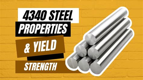 4340 Steel Properties And Yield Strengt - YouTube