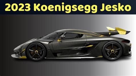 Supercar 2023 Koenigsegg Jesko Prices Launch Date Specs - YouTube