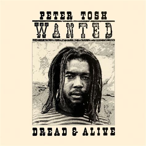 Peter Tosh - Wanted Dread & Alive Lyrics and Tracklist | Genius