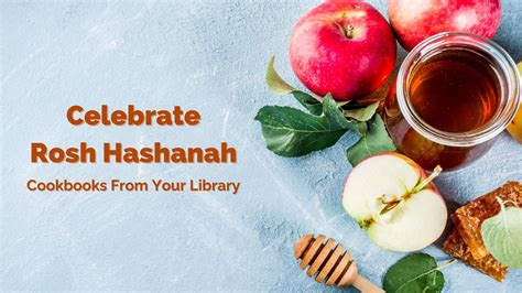 Celebrate Rosh Hashanah: Cookbooks From Your Library - Livingston Public Library