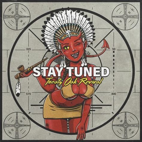 Treaty Oak Revival – Stay Tuned Lyrics | Genius Lyrics