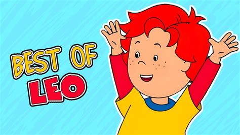 BEST OF LEO | Caillou Cartoon - YouTube