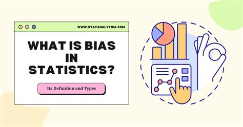 What is Bias in Statistics? Its Definition and 10 Types