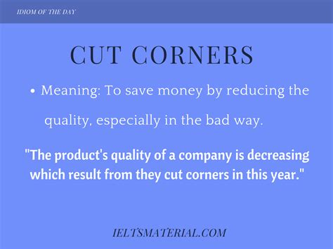 Cut Corners - Idiom of the Day for IELTS Speaking | IELTSMaterial.com