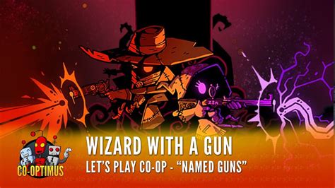 Wizard with a Gun - Let's Name our Guns - YouTube