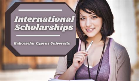 International Scholarships at Bahcesehir Cyprus University, Turkey - Scholarship Positions 2024 2025