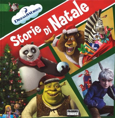 Storie di Natale - Dreamworks - Fabbri Edizioni - Libro