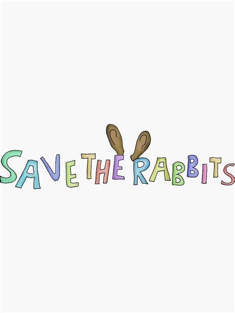 "Save the rabbits" Sticker by paddy396 | Redbubble