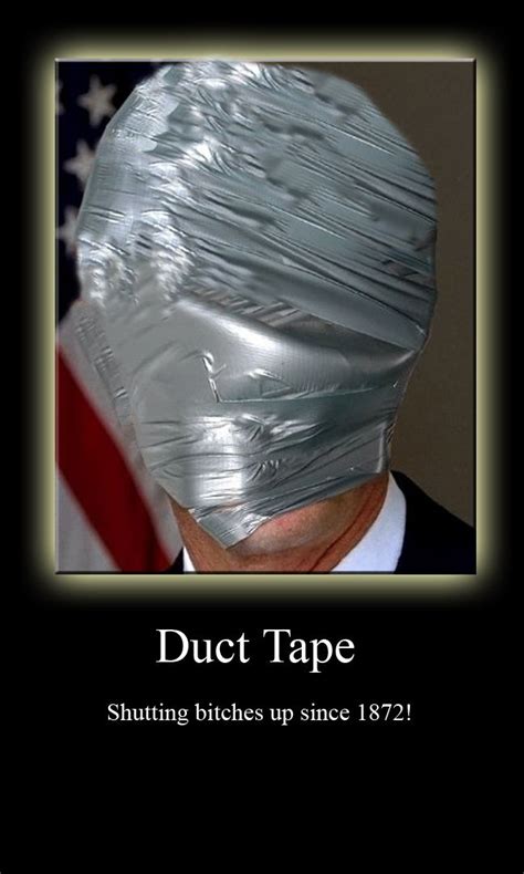 More uses for duct tape | Duct Tape & Duck Tape Humor | Pinterest