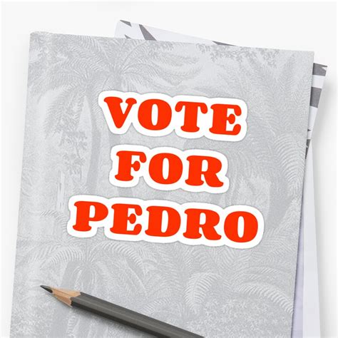 "Vote for Pedro napoleon dynamite" Sticker by Scoopivich | Redbubble