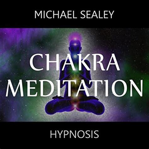 Amazon.com: Chakra Meditation (With Guided Hypnosis) : Michael Sealey ...