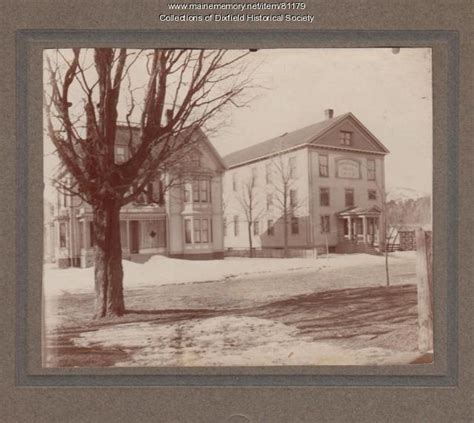 Dixfield House and Tuscan Opera House, Dixfield, ca. 1895 - Maine ...