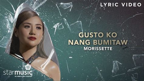 Gusto Ko Nang Bumitaw - Morissette (Lyrics) | From "The Broken Marriage Vow" OST Chords - Chordify