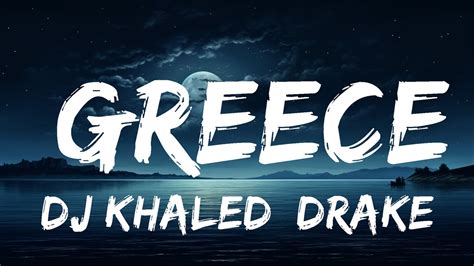 DJ Khaled, Drake - Greece (Lyrics) | 25 Min - YouTube