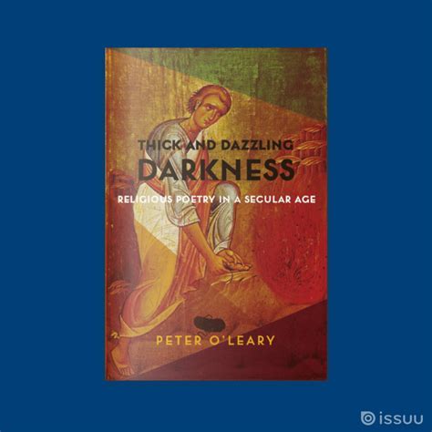 Book Excerpt! Thick and Dazzling Darkness: Religious Poetry in a Secular Age (introduction ...
