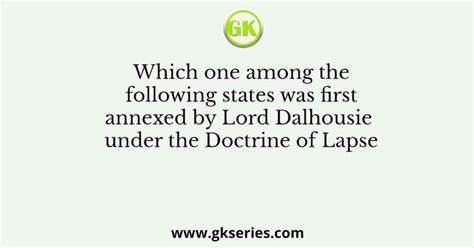 Which one among the following states was first annexed by Lord Dalhousie under the Doctrine of Lapse