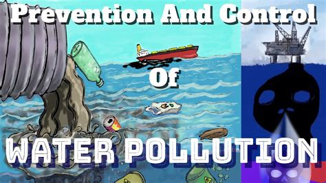 Water Pollution: Prevention And Control Of Water Pollution - YouTube