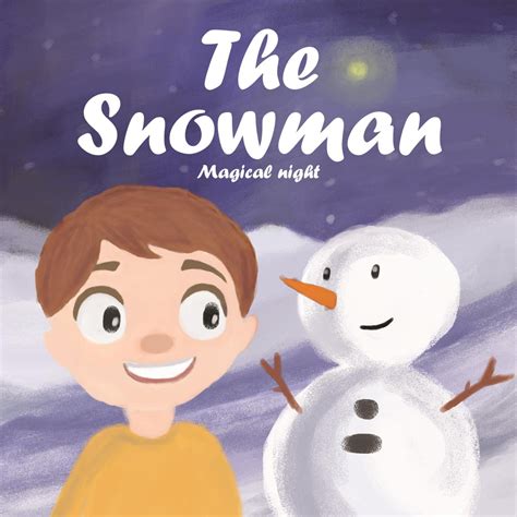 The Snowman by ILLUSTRATIONSTORYBOOK - Issuu