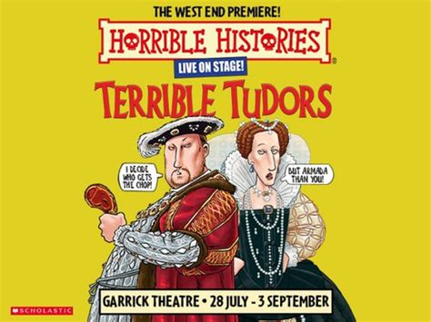 Venue: Horrible Histories - Terrible Tudors | The Garrick Theatre London | Sun 7th August 2022