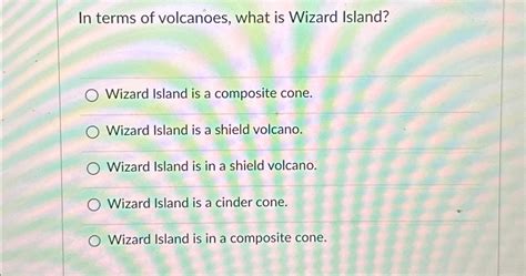 Solved In terms of volcanoes, what is Wizard Island?Wizard | Chegg.com