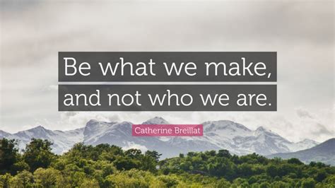 Top 6 Catherine Breillat Quotes (2025 Update) - QuoteFancy