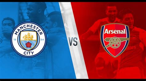 Arsenal v Manchester City : Preview | Premier League - EPL Football Match