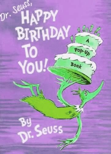 Happy Birthday Dr Seuss Birthday Cake GIF - Happy Birthday Dr Seuss Dr Seuss Birthday Cake ...